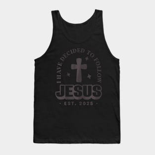 Have Decided Jesus Baptism Baptized 2025 Groovy Tank Top